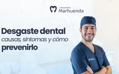 Desgaste dental: causas, síntomas y cómo prevenirlo