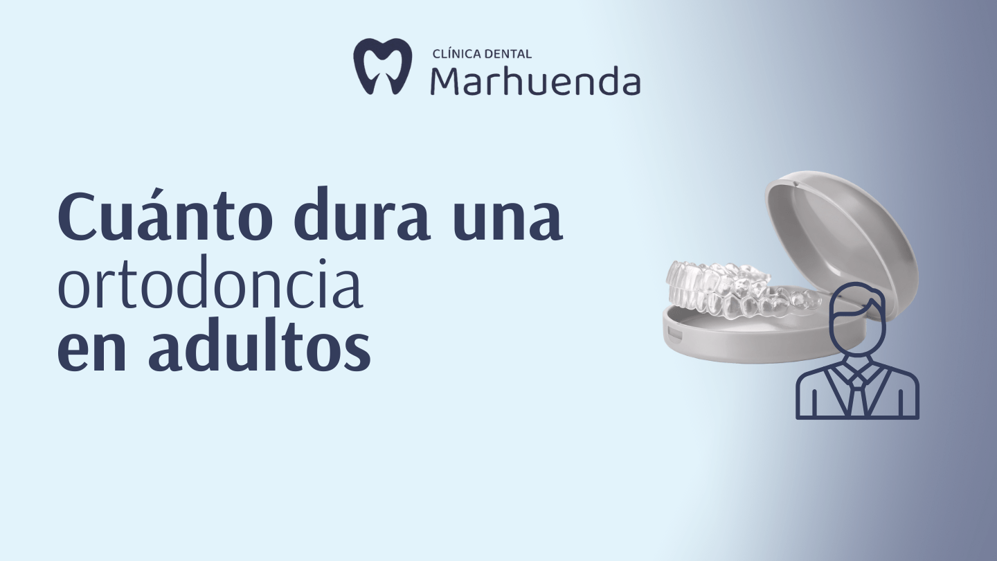 cuanto dura una ortodoncia en adultos