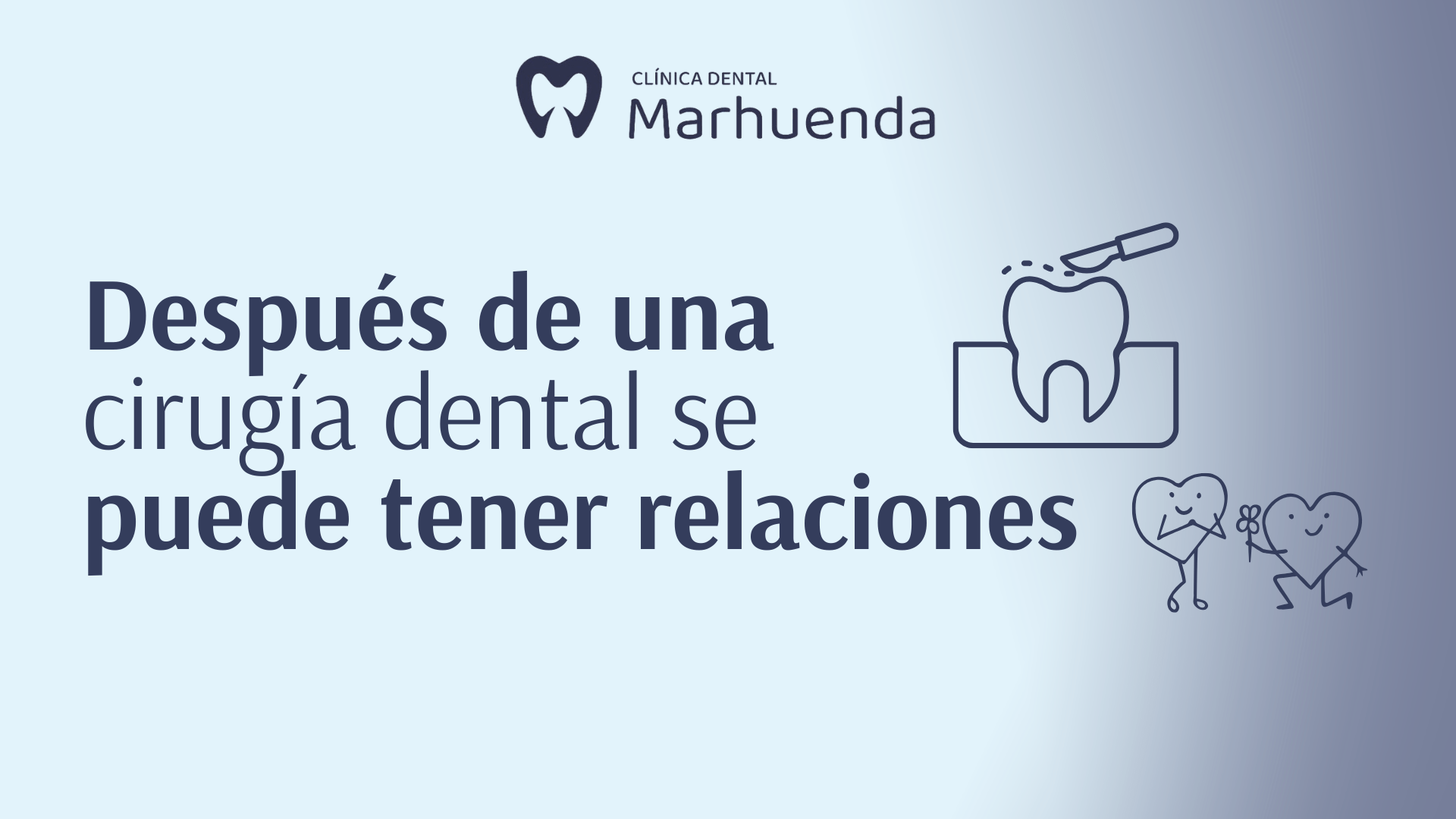 despues de una cirugia dental se puede tener relaciones