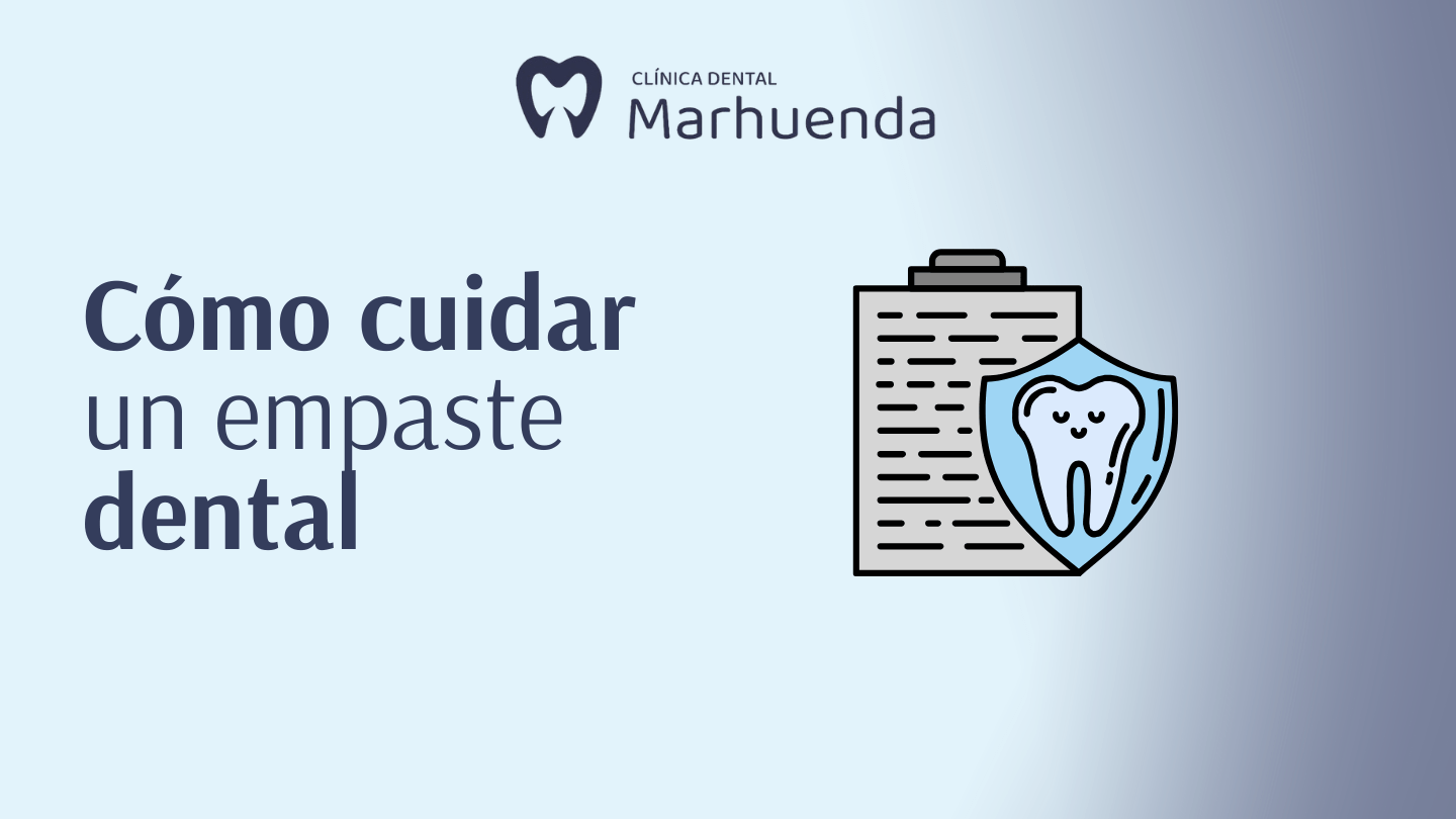 como cuidar un empaste dental